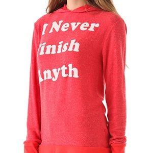 Wildfox I Never Finish Anyth Hoodie